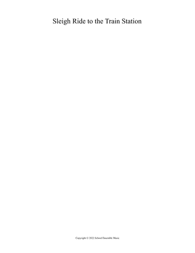 Sleigh Ride To The Train Station for Band in Schools (arr. Joseph Judge)