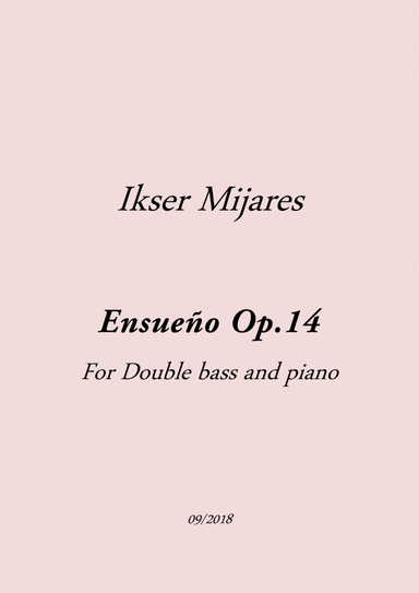 Ensueño Op.14 For Double bass and Piano
