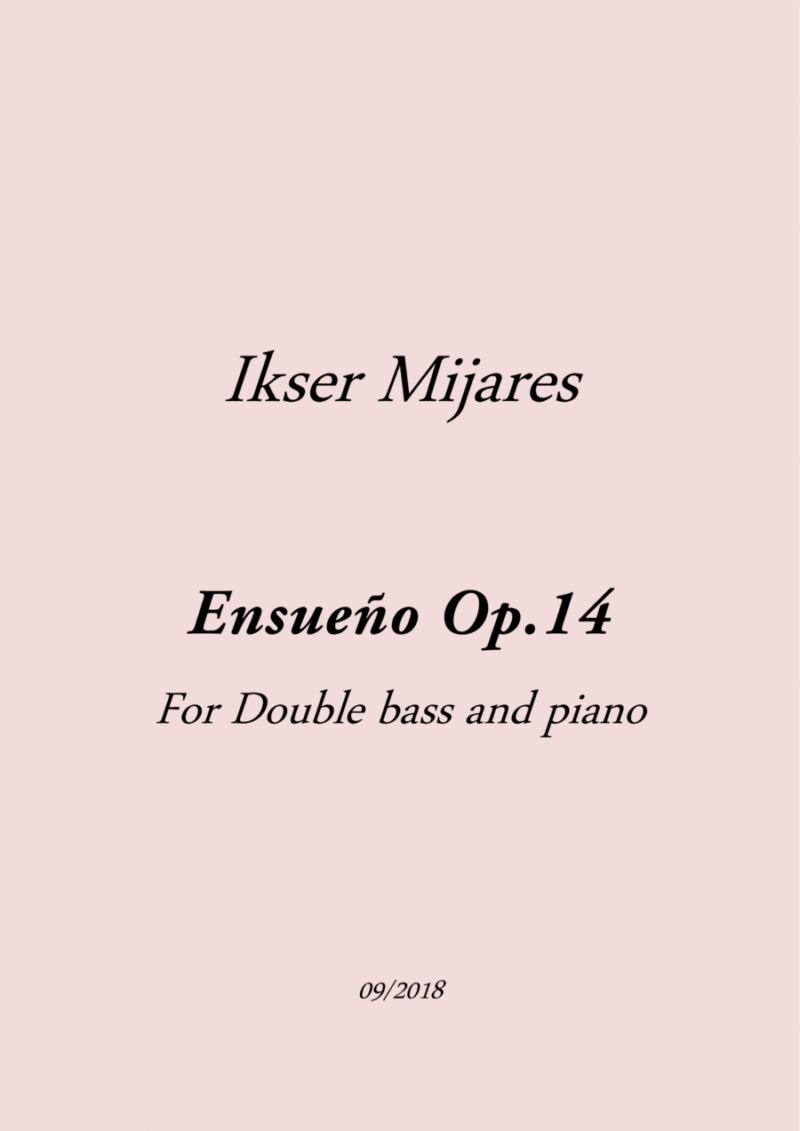 Ensueño Op.14 For Double bass and Piano