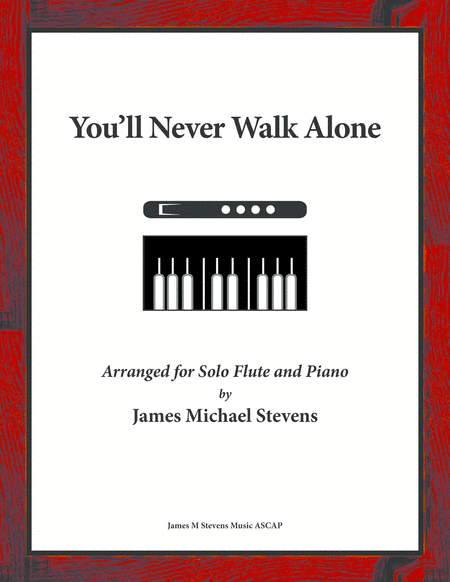 You'll Never Walk Alone (arr. James Michael Stevens)