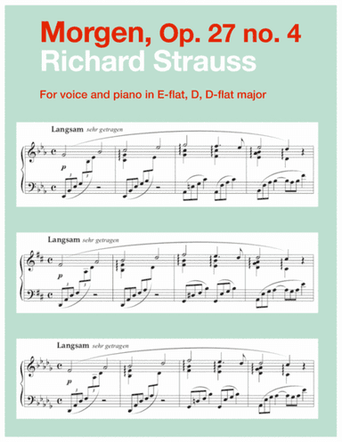 Morgen, Op. 27 no. 4 (in 3 low keys: E-flat, D, D-flat major) (arr. Art Song Transpositions)
