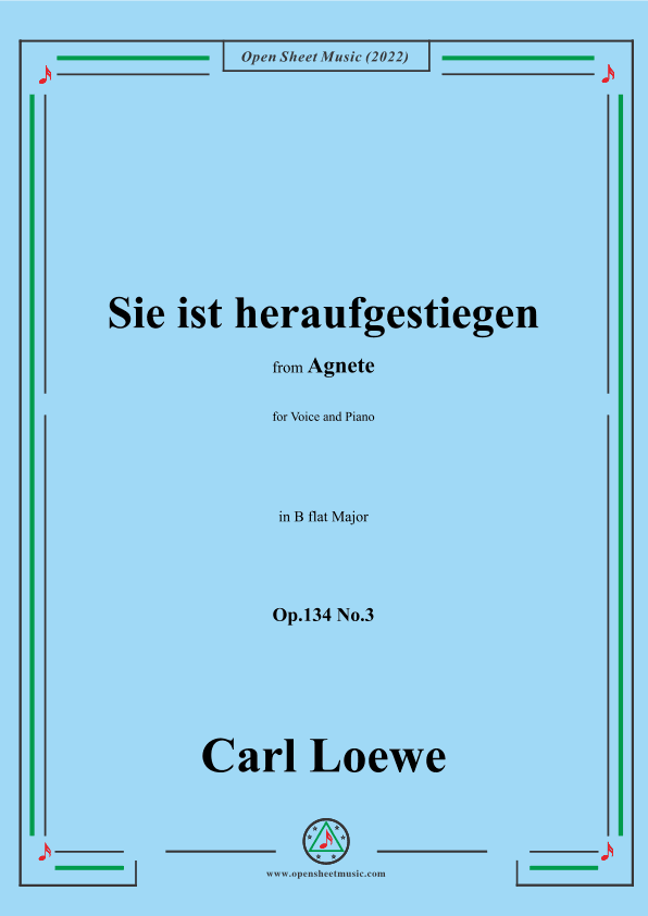 Loewe-Sie ist heraufgestiegen,in B flat Major,Op.134 No.3,from Agnete (arr. OSM Press)