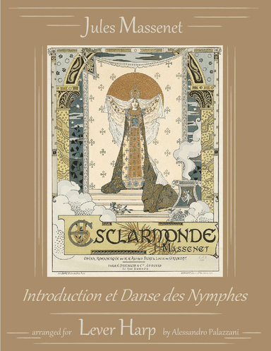 ESCLARMONDE: Introduction et Dance des Nymphes - Solo Lever Harp (arr. Alessandro Palazzani)