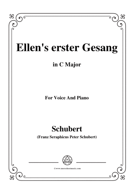 Schubert-Ellen's erster Gesang I,Op.52 No.1,in C Major,for Voice&Piano (arr. MSM)