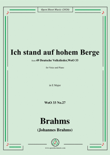 Brahms-Ich stand auf hohem Berge,WoO 33 No.27,in E Major,for Voice&Piano (arr. MSM)