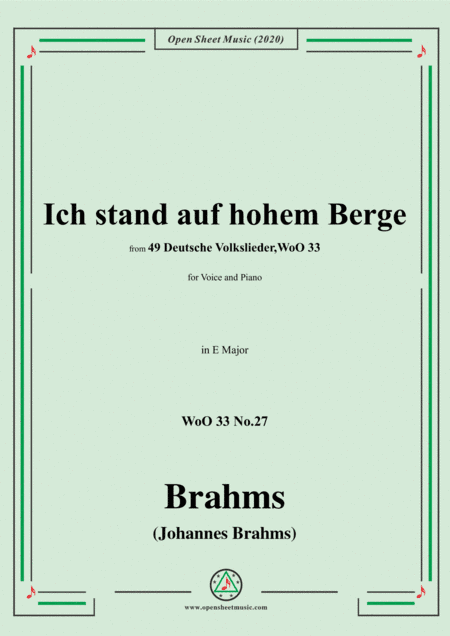 Brahms-Ich stand auf hohem Berge,WoO 33 No.27,in E Major,for Voice&Piano (arr. MSM)