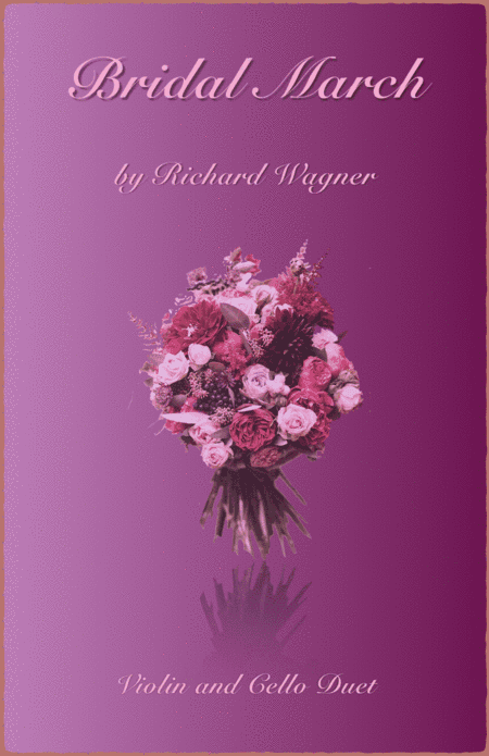 Bridal March, "Here Comes The Bride", Violin and Cello Duet (arr. David McKeown)