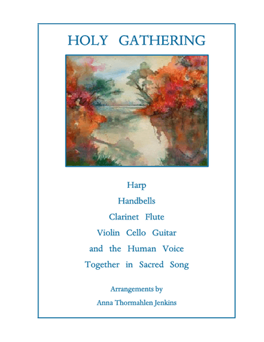 Holy Gathering (arr. Anna Thormahlen Jenkins)