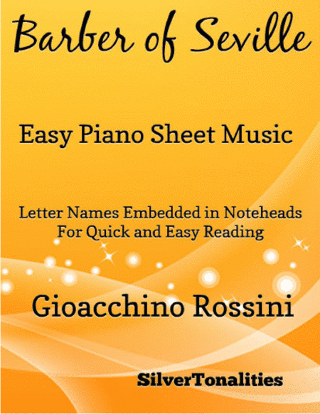 The Barber of Seville Easy Piano Sheet Music (arr. SilverTonalities)