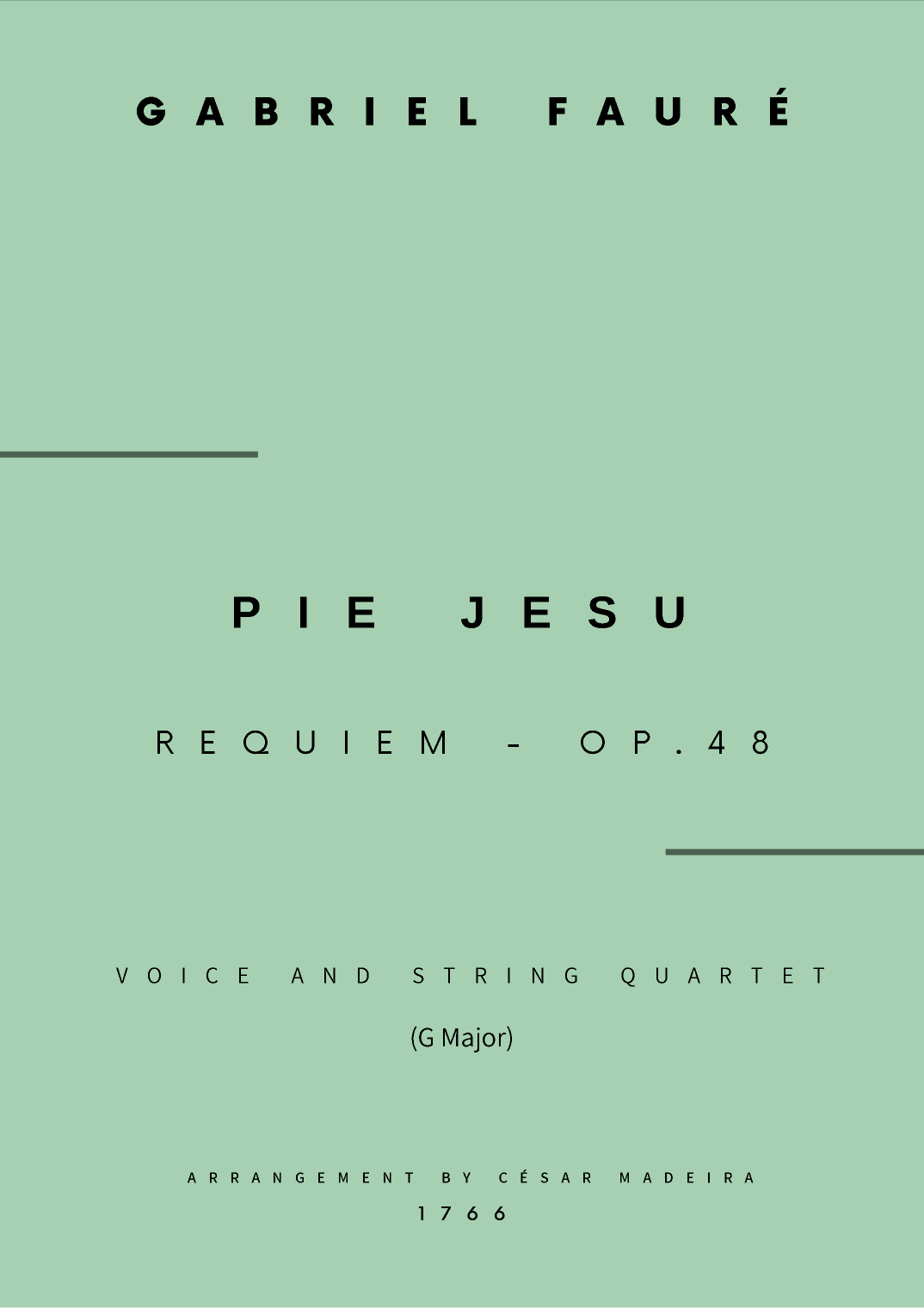 Pie Jesu (Requiem, Op.48) - Voice and String Quartet - G Major (Full Score and Parts) (arr. César Madeira)