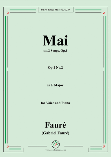 Fauré-Mai,Op.1 No.2,from '2 Songs,Op.1',in F Major,for Voice and Piano (arr. Open Cloud)