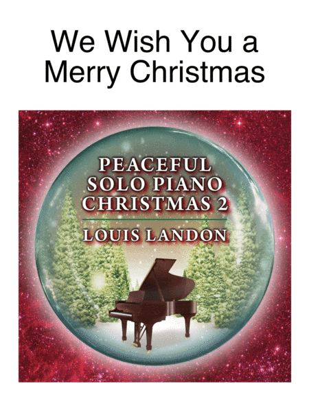 We Wish You a Merry Christmas - Traditional Christmas - Louis Landon - Solo Piano (arr. Louis Landon)