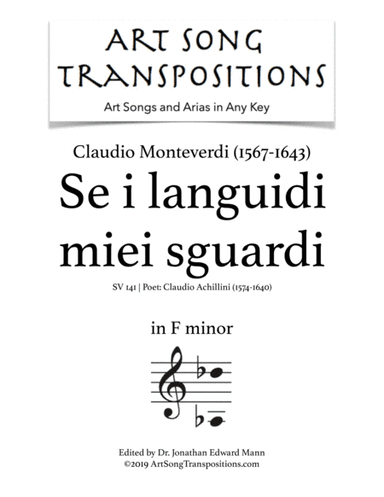 MONTEVERDI: Se i languidi miei sguardi (transposed to F minor) (arr. ArtSongTranspositions.com)