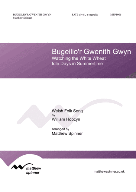 Bugeilio'r Gwenith Gwyn (Watching the White Wheat) (arr. Matthew Spinner)