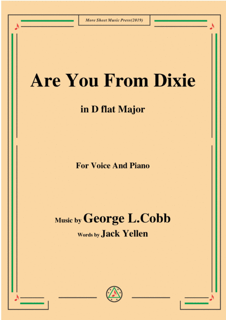 George L. Cobb-Are You From Dixie,in D flat Major,for Voice&Piano (arr. MSM)