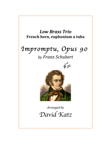 Schubert Impromptu Opus 90 for french horn, euphonium and tuba (arr. David Katz)