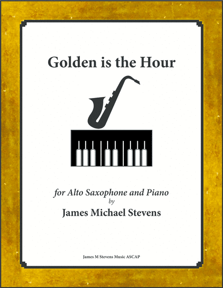 Golden is the Hour - Alto Sax & Piano