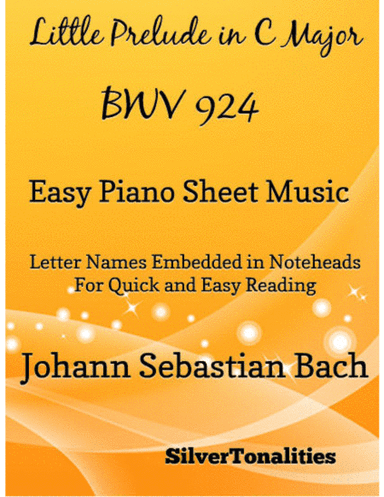 Little Prelude in C Major BWV 924 Easy Piano Sheet Music (arr. SilverTonalities)