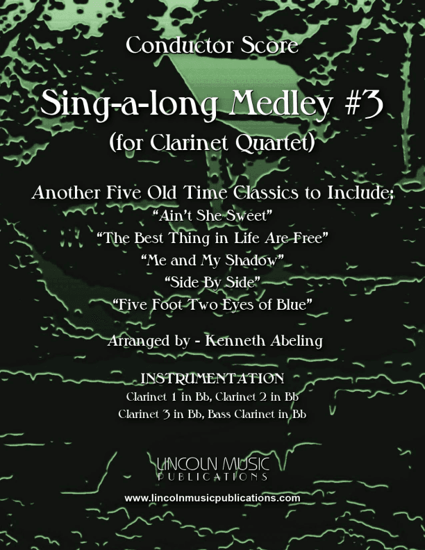 Sing-along Medley #3 (for Clarinet Quartet) (arr. Kenneth Abeling)