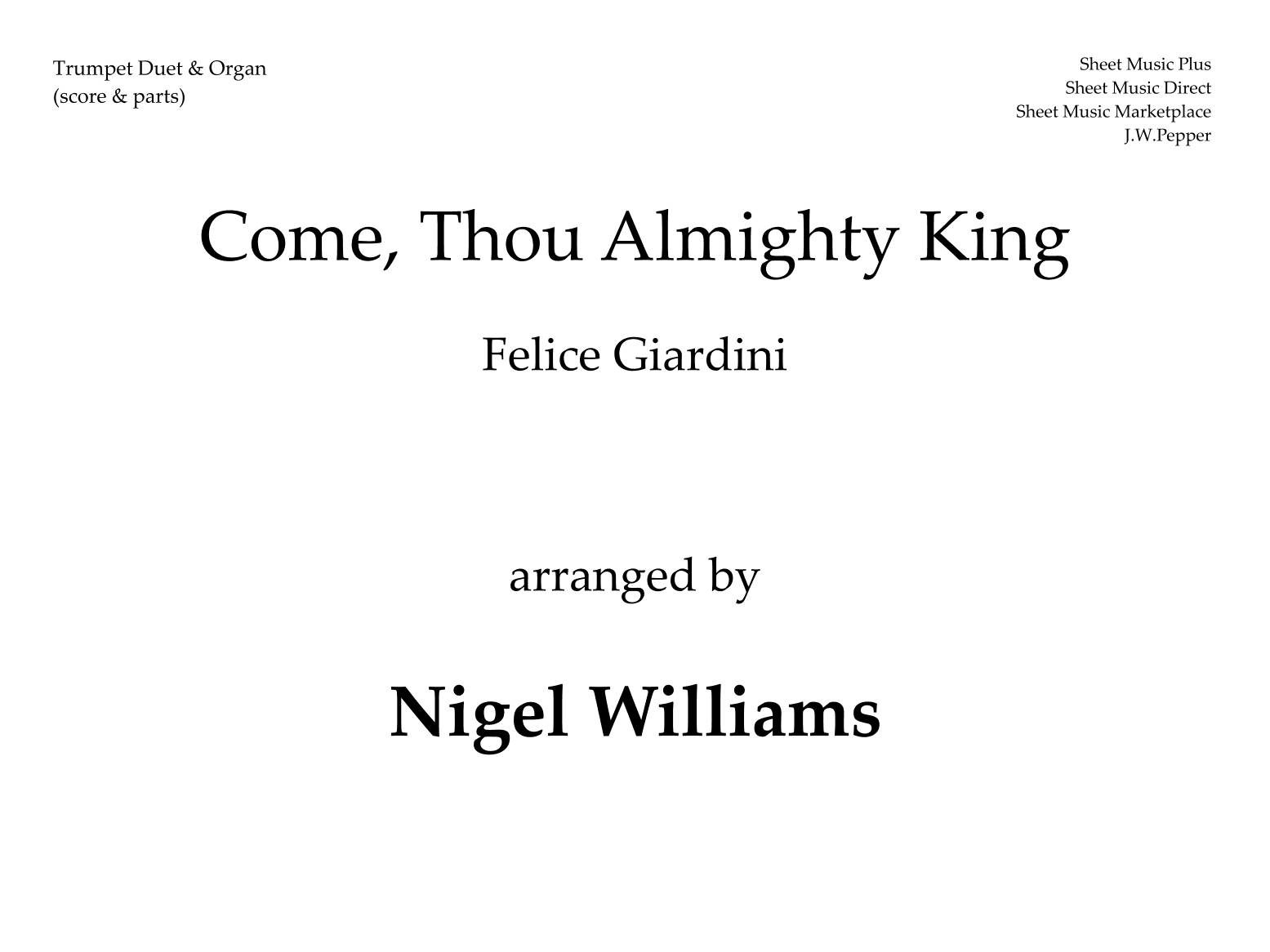 Come, Thou Almighty King, for Trumpet Duet and Organ (arr. Nigel Williams)
