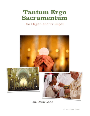 Tantum Ergo Sacramentum (arr. Darin Good)