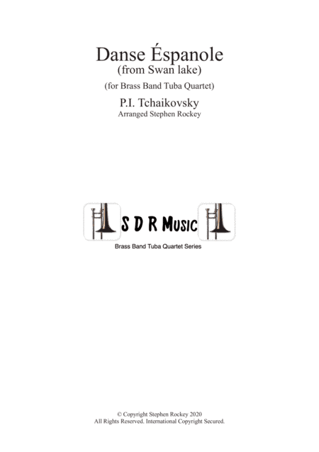 Spanish Dance from Swan Lake for Brass Band Tuba Quartet (arr. Stephen Rockey)