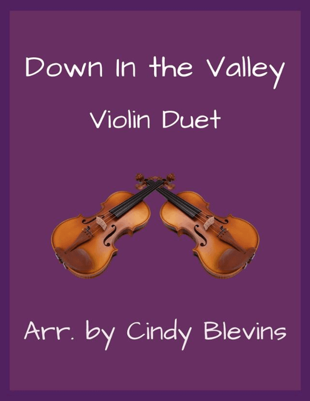 Down In The Valley, Violin Duet (arr. Cindy Blevins)