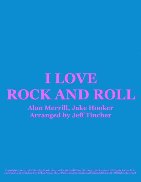 I Love Rock 'n Roll (arr. Jeff Tincher)