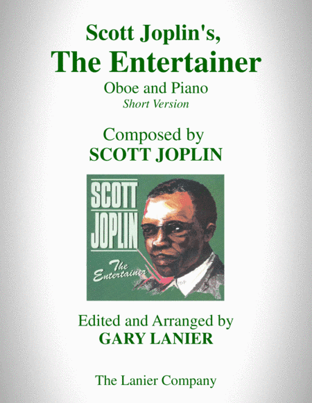 Scott Joplin's, THE ENTERTAINER (Oboe and Piano with Oboe Part) (arr. Gary Lanier)