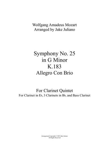 For Clarinet Quintet - Symphony No. 25 in G Minor K.183 - Allegro con brio (arr. Jake Juliano)
