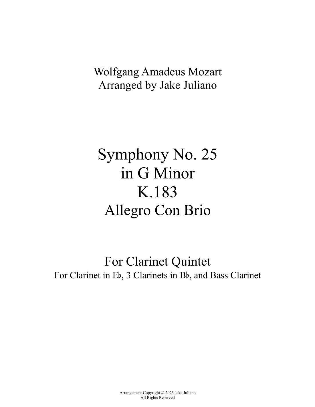 For Clarinet Quintet - Symphony No. 25 in G Minor K.183 - Allegro con brio (arr. Jake Juliano)