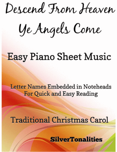 Descend From Heaven Ye Angels Come Easy Piano Sheet Music (arr. SilverTonalities)