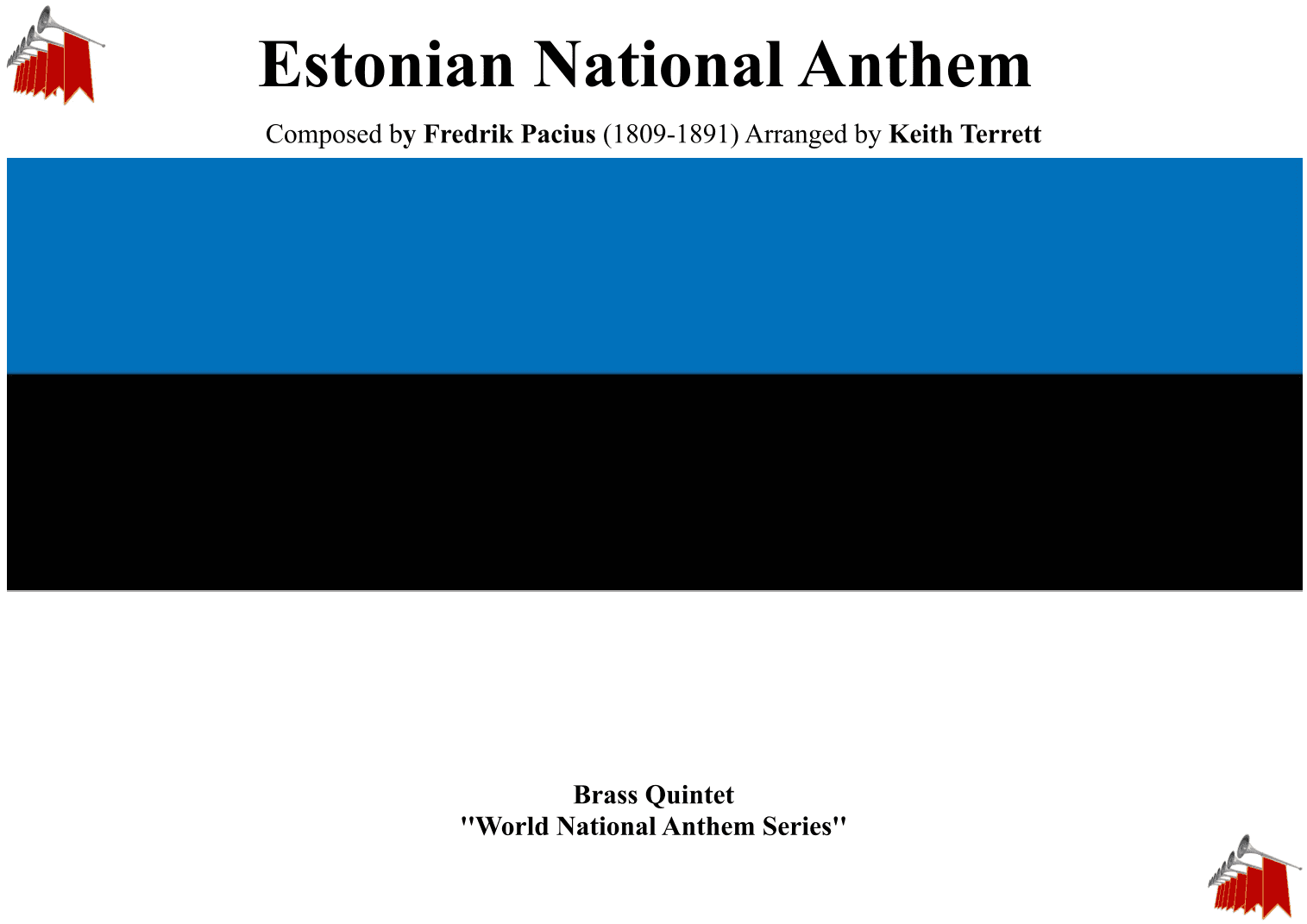 Estonian National Anthem for Brass Quintet ( Mu isamaa, mu õnn ja rõõm) (arr. Keith Terrett)