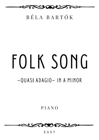 Bartok - Folk Song (Quasi Adagio) in A minor - Easy (arr. Piacere Music Sheets)