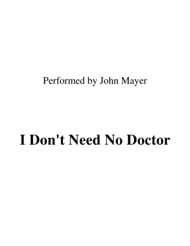 I Don't Need No Doctor (arr. Ronn M)