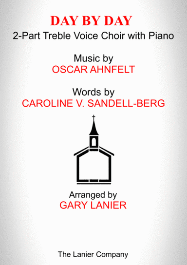 DAY BY DAY (2-Part Treble Voice Choir with Piano - Score & Choir Part included) (arr. Gary Lanier)