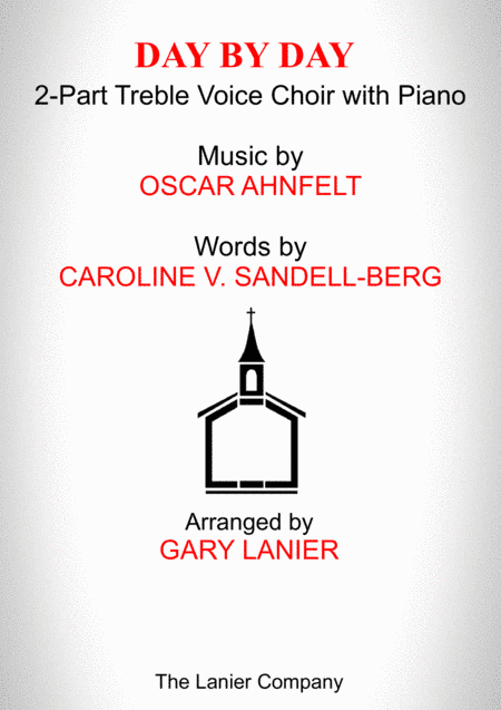 DAY BY DAY (2-Part Treble Voice Choir with Piano - Score & Choir Part included) (arr. Gary Lanier)