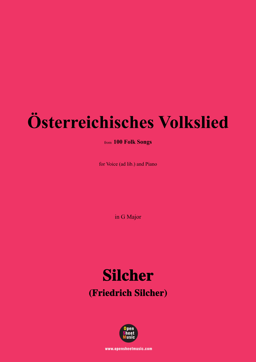 Silcher-Österreichisches Volkslied,for Voice(ad lib.) and Piano (arr. OSM Press)