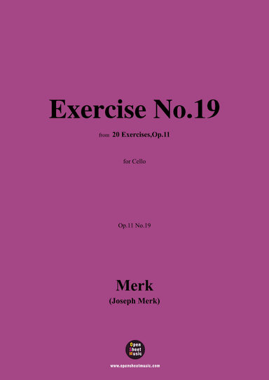 Merk-Exercise No.19,Op.11 No.19,from '20 Exercises,Op.11',for Cello (arr. OSM Press)