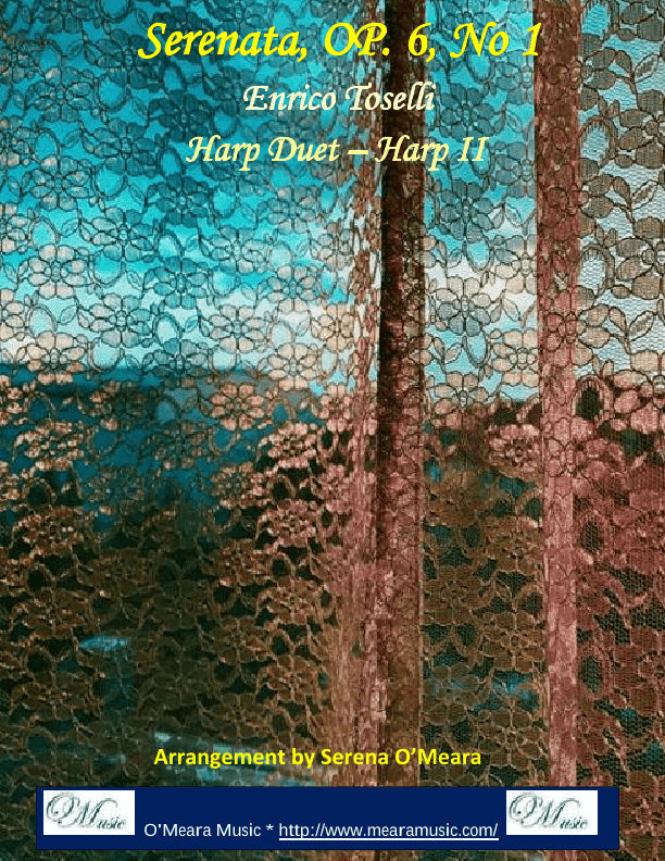 Serenata, Op. 6, No 1, Harp II (arr. Serena O’Meara)