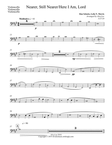 Nearer, Still Nearer and Here I Am, Lord Cello (arr. Alva J. Lee)