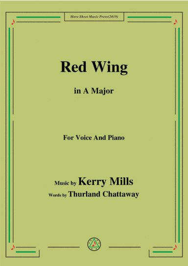 Kerry Mills-Red Wing,in A Major,for Voice&Piano (arr. MSM)
