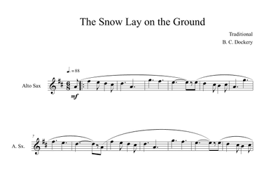 The Snow Lay on the Ground (Alto Sax Solo) (arr. B. C. Dockery)