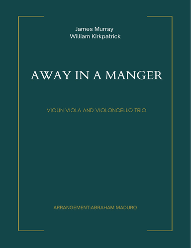 Away in a Manger Violin Viola and Cello Trio (arr. Abraham Maduro)