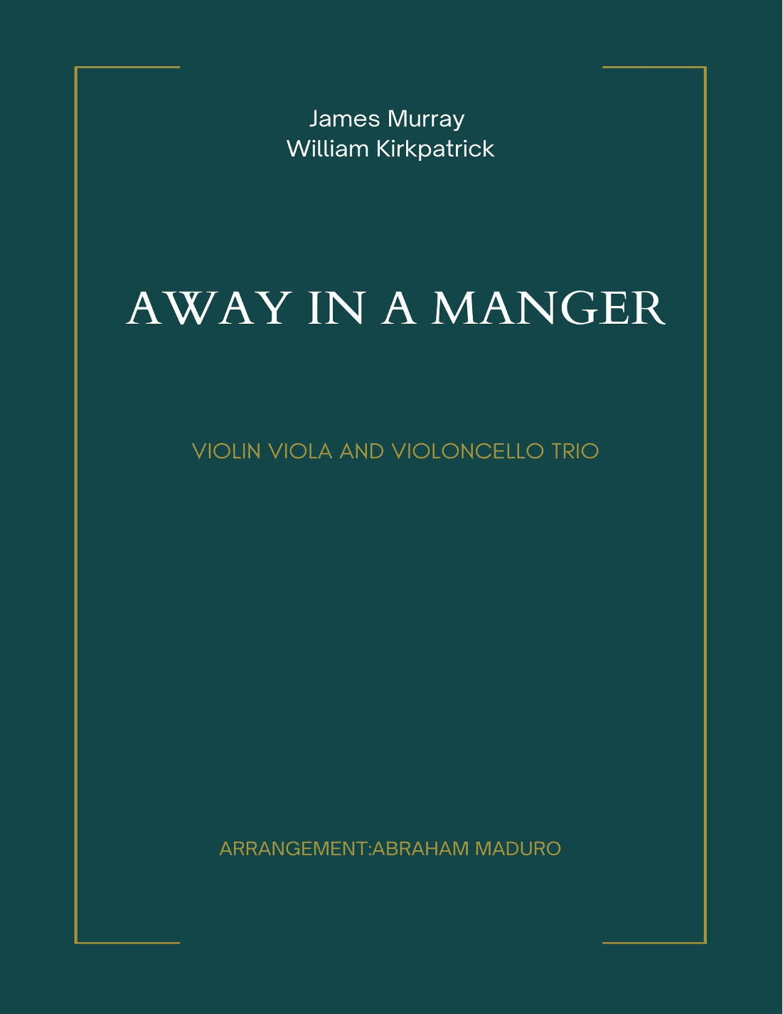 Away in a Manger Violin Viola and Cello Trio (arr. Abraham Maduro)