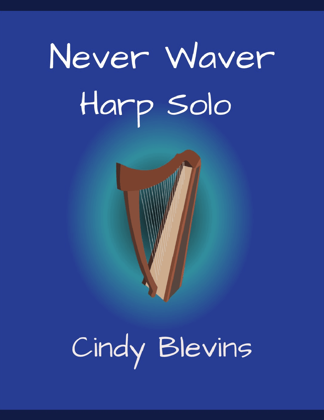 Never Waver, original solo for Lever or Pedal Harp