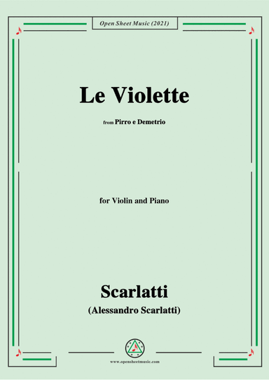 Scarlatti-Le Violette,from Pirro e Demetrio,for Violin and Piano (arr. MSM)