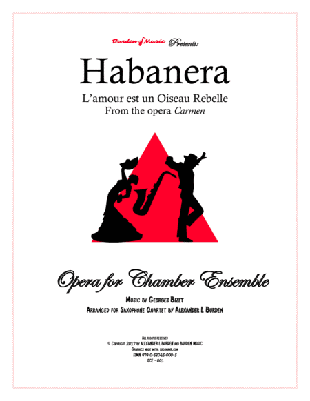 Habanera from the opera Carmen - Saxophone Quartet (SATB) (arr. Alexander L Burden)