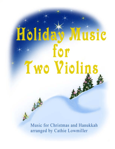 Holiday Music for Two Violins (arr. Cathie Lowmiller)