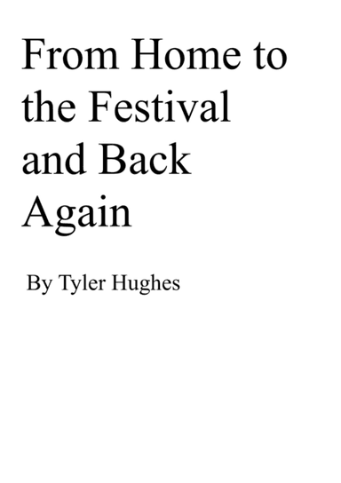 From Home to the Festival and Back Again
